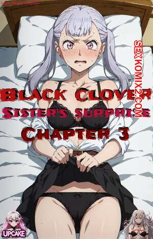 Порно комикс Черный Клевер. Сюрприз сестрёнки. Часть 3. UpCake