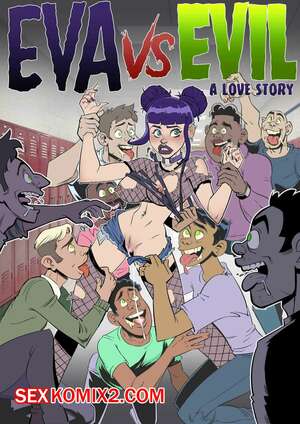Порно комикс Ева против зла. Часть 2. Eva VS Evil. Naughtycomix