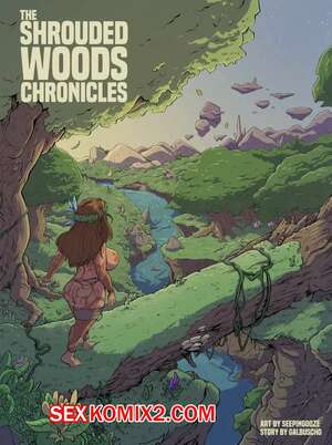 Порно комикс Хроники Затуманенных Лесов. The Shrouded Woods Chronicles. Seeping Ooze