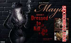 Порно комикс Майя. Отпадно одета. Часть 1. Maya. Dressed to Kill. Kirtu.
