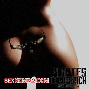 Порно комикс Пираты Угольного Мешка. Часть 15. Pirates of the Coal Sack. DangerousLines