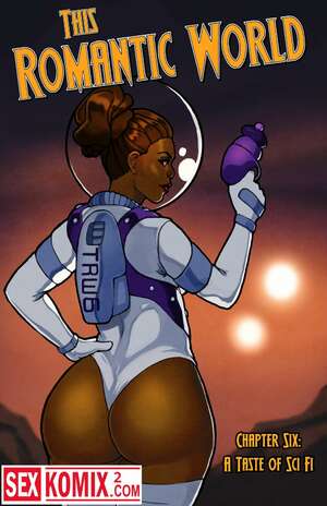Порно комикс Романтический мир. Часть 6. Вкус научной фантастики.