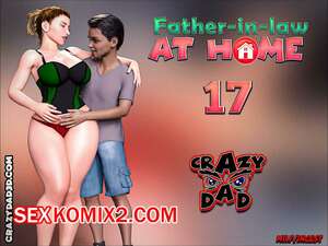 Порно комикс инцест Свекр дома. Часть 17. Father In Law At Home. CrazyDad3D